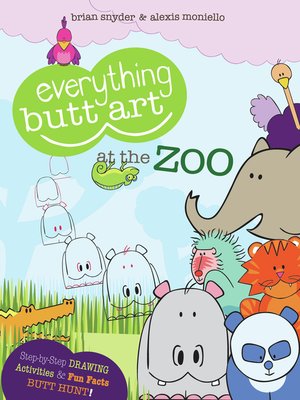 cover image of Everything Butt Art at the Zoo